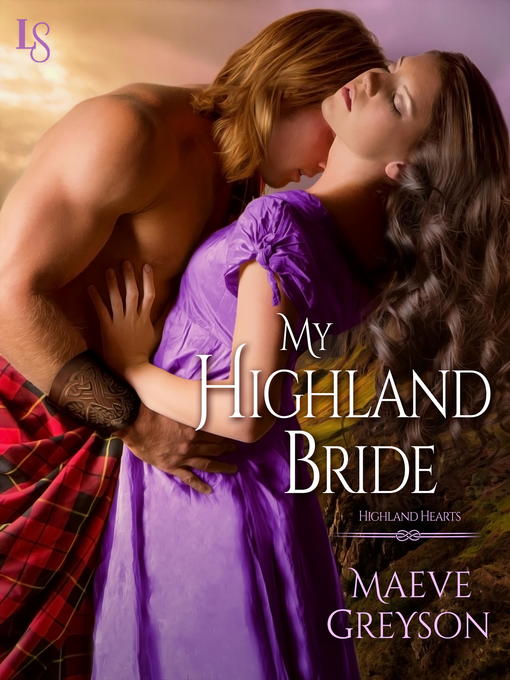 Title details for My Highland Bride by Maeve Greyson - Available